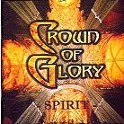 Crown Of Glory - Spirit