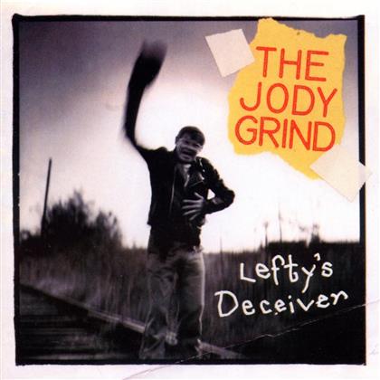 Jody Grind - Leftys Deceiver