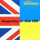 The Ukrainians - Anarchy In The Uk