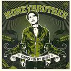 Moneybrother - Thunder In My Heart