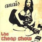 Anais - Cheap Show (2 CD)