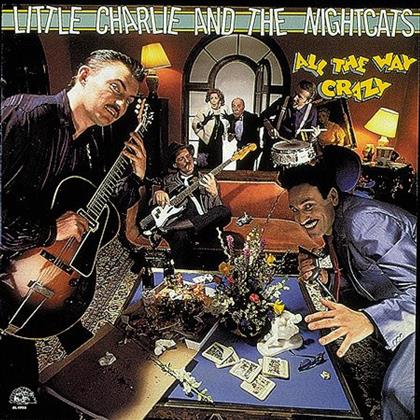 Little Charlie - All The Crazy Way