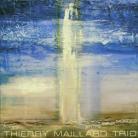 Thierry Maillard - Entre Deux Mondes