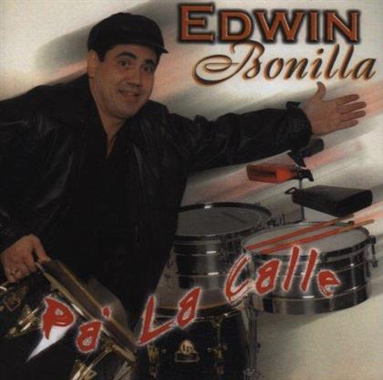 Edwin Bonilla - Pa La Calle