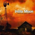 Delta Moon - Howlin At The Southern Moon