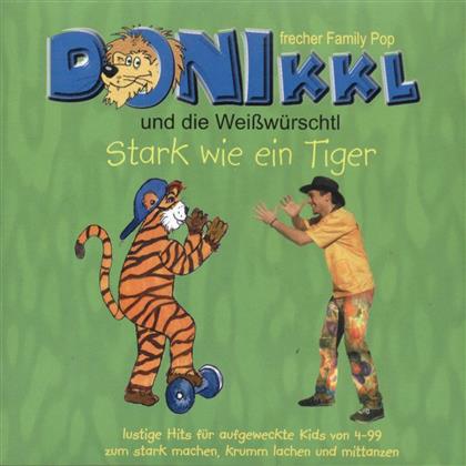 Donikkl - Stark Wie Ein Tiger