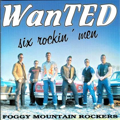 Foggy Mountain Rockers - Wanted-Six Rockin' Men