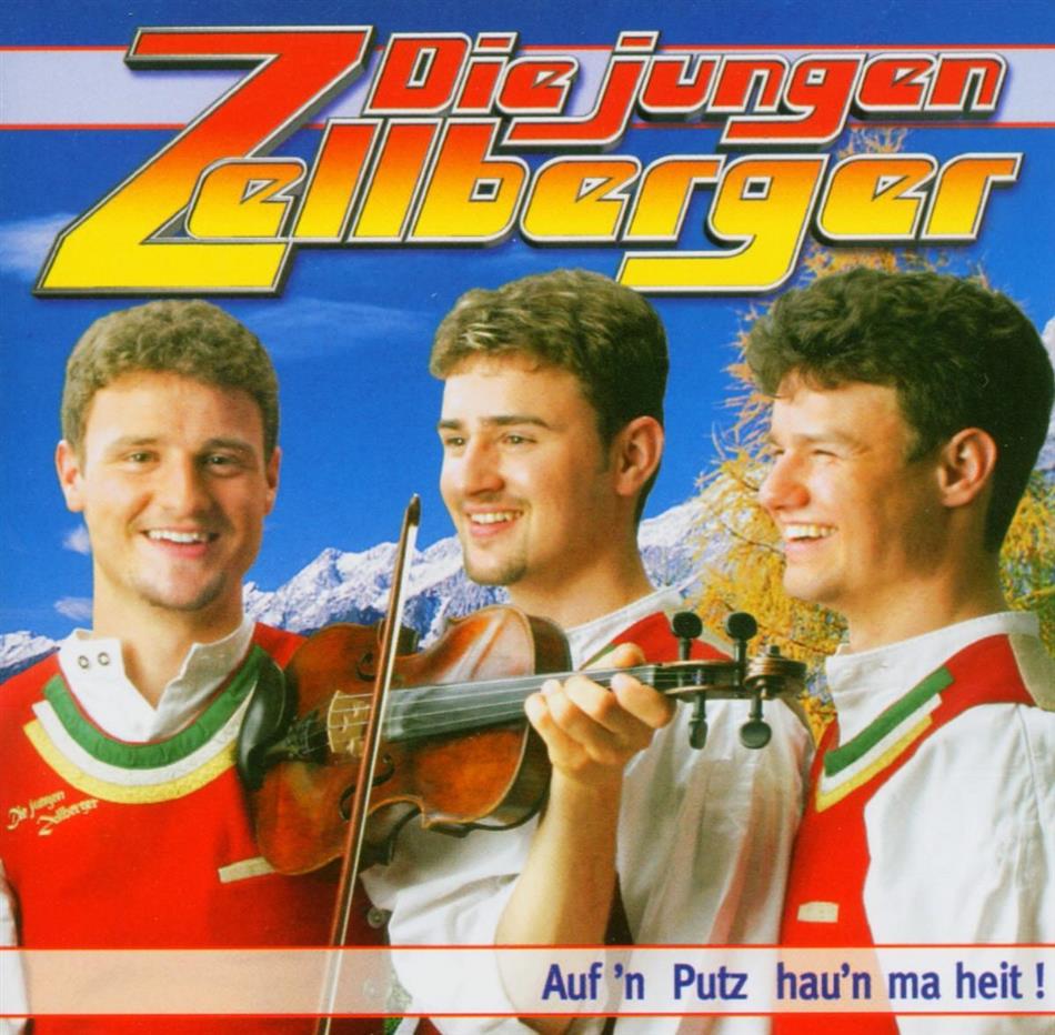 Die Jungen Zellberger - Auf 'N Puts Hau'n Ma Heit