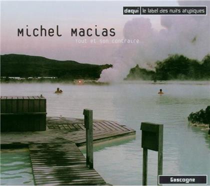 Michel Macias - Tout Et Son Contraire
