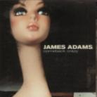 James Adams - Comeback Crazy
