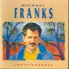 Michael Franks - Indispensable - Best Of