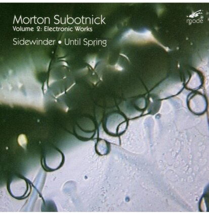 Subotnick - Electronic works 2: Sidewinder / Until spring