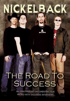 Nickelback - The road to success (Inofficial)