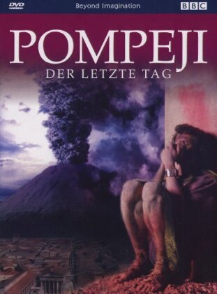 Pompeji - BBC - Der letzte Tag