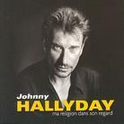 Johnny Hallyday - Ma Religion Dans Son Regard