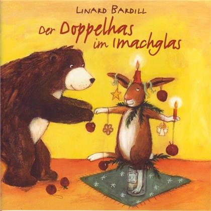 Linard Bardill - Der Doppelhas Im Imachglas