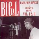 Big L - Harlem's Finest Freestyles 1 & 2