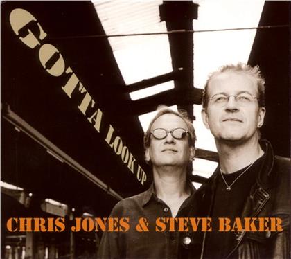 Chris Jones (USA) & Steve Baker - Gotta Look Up