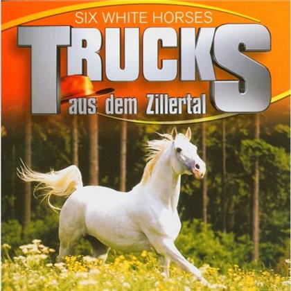 Trucks Aus Dem Zillertal - Six White Horses