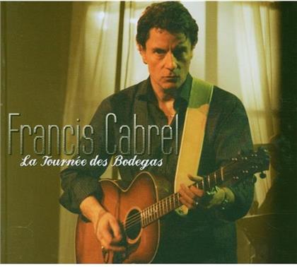 Francis Cabrel - La Tournee Des Bodegas (CD + DVD)