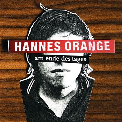 Hannes Orange - Am Ende Des Tages