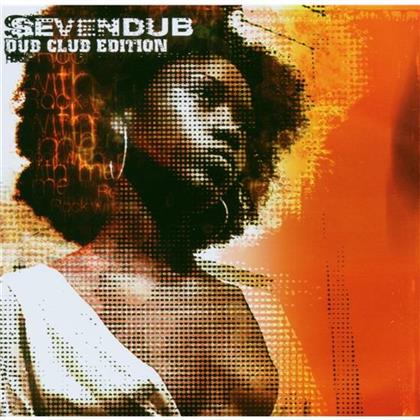 Seven Dub - Dub Club Edition
