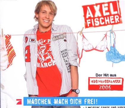 Axel Fischer - Mädchen Mach Dich Frei