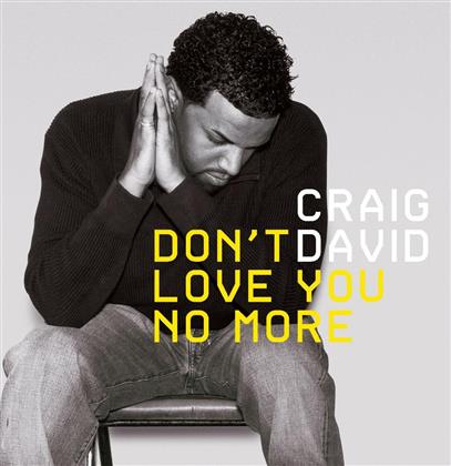 Craig David - Don't Love You No More - 2 Track