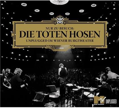 Die Toten Hosen - Nur Zu Besuch - Unplugged Im Wiener Burgtheater