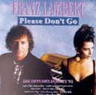 Franz Lambert - Please Don't Go