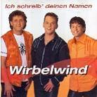 Wirbelwind - Ich Schreib' Deinen Namen