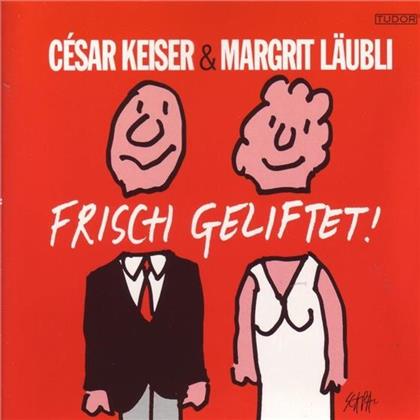 Keiser Cesar & Läubli Margrit - Frisch Geliftet