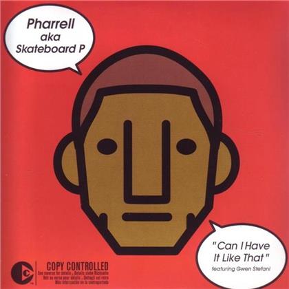 Pharrell (N.E.R.D.) feat. Gwen Stefani (No Doubt) - Can I Have It Like That - 2 Track