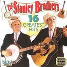 Stanley Brothers - 16 Greatest Hits
