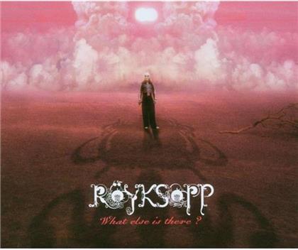 Röyksopp - What Else Is There - Slimline