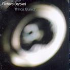 Richard Barbieri (Japan) - Things Buried