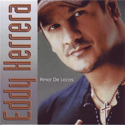 Eddy Herrera - Amor De Locos