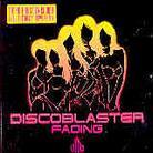 Discoblaster - Fading