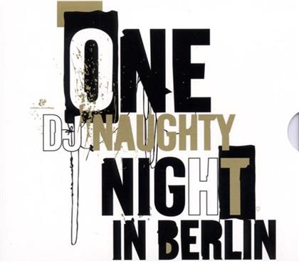 One Naughty Night In Berlin - Various - By Dj Naughty