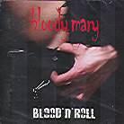 Bloody Mary - Blood 'N' Roll