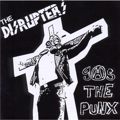 The Disrupters - Gas The Punx