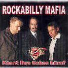 Rockabilly Mafia - Könnt Ihrs Ticken Hören