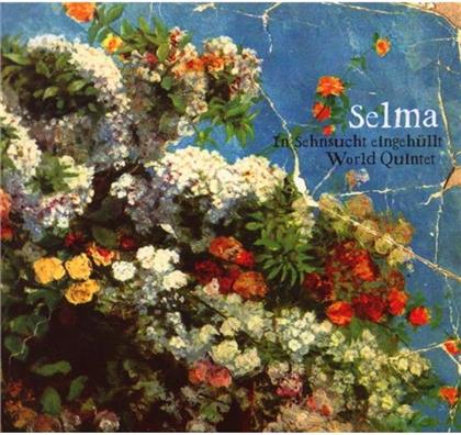 World Quintet - Selma - In Sehnsucht Eingehüllt