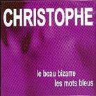 Christophe - Le Beau Bizarre/Les Mots Bleus (2 CDs)