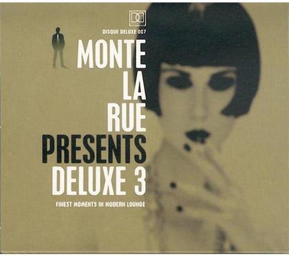 Monte La Rue Presents - Deluxe 3