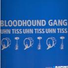 Bloodhound Gang - Uhn Tiss Uhn Tiss Uhn Tis