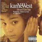 Kanye West - Heard Em Say