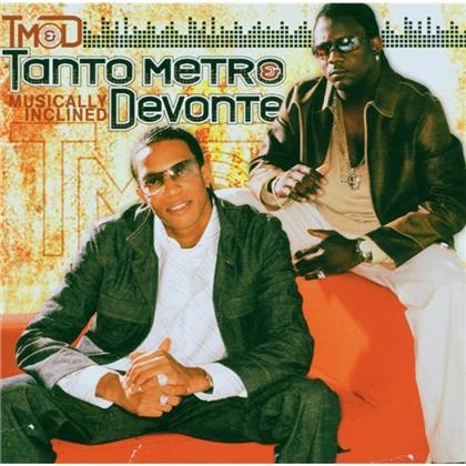 Tanto Metro & Devonte - Musically Inclined