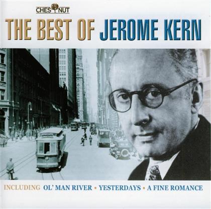 Jerome Kern (1885-1945) - Best Of