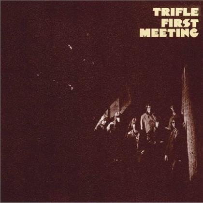 Trifle - First Meeting